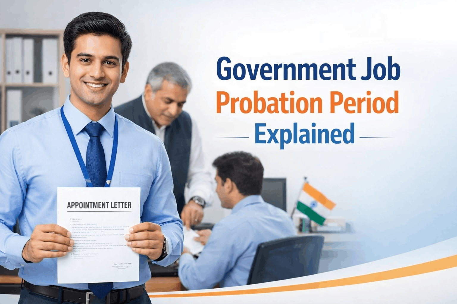 Government job probation period rules, salary and confirmation process in India
