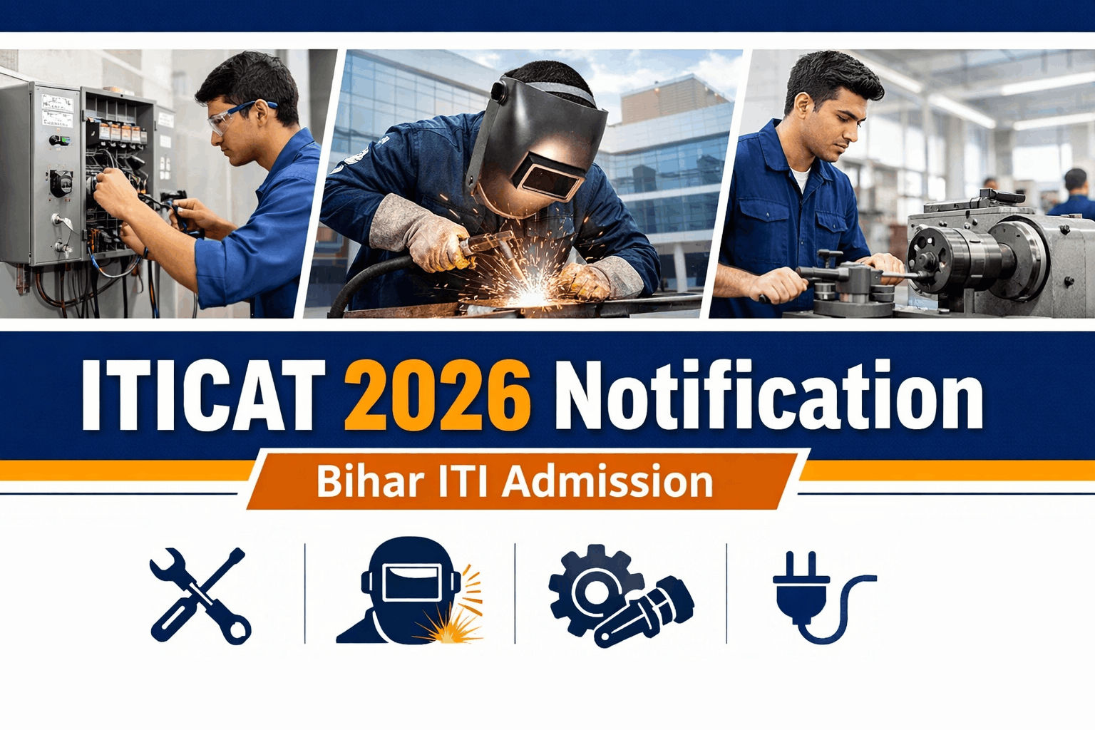 ITICAT 2026 Notification Out | Bihar ITI Admission 2026 Prospectus, Dates, Eligibility, Full Guide
