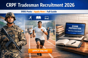 CRPF Constable Tradesman Recruitment 2026 – 9195 Posts | Apply Online, Full Guide Inside