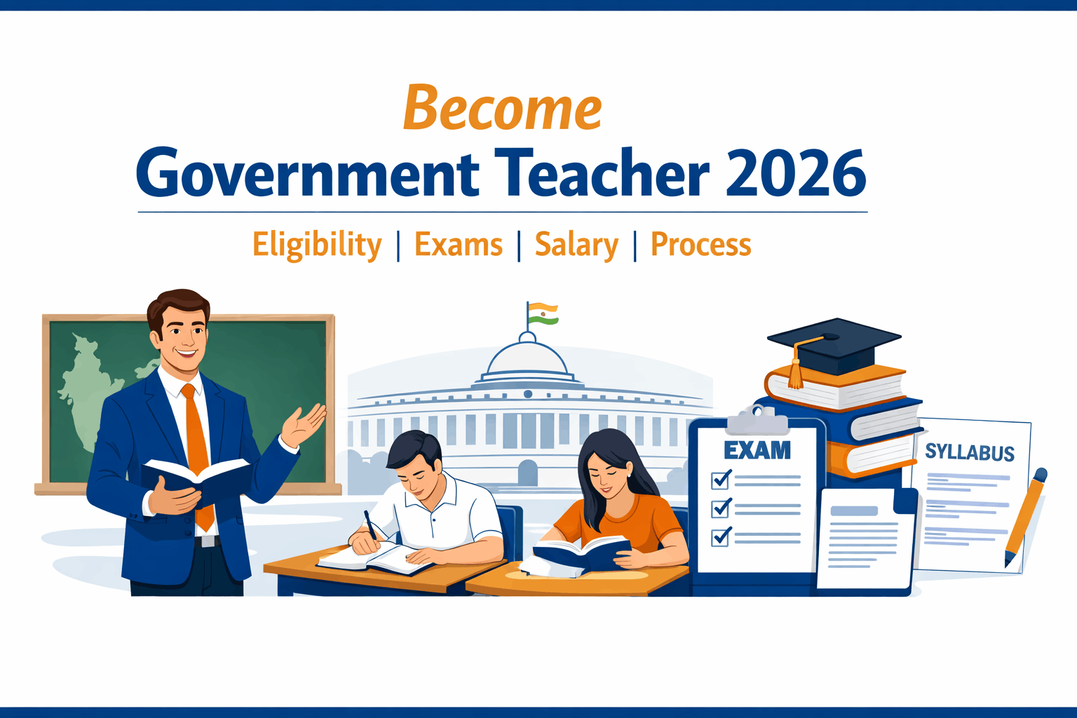 How to Become a Government Teacher in India 2026 Eligibility Exams Salary Selection Process