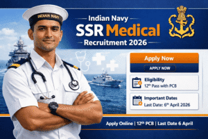 Indian Navy SSR Medical Vacancy 2026, Salary ₹69,100, Last Date Near, Apply Now